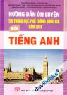 Hướng Dẫn Ôn Luyện Thi Trung Học Phổ Thông Quốc Gia 2016 Môn Tiếng Anh Hướng Dẫn Ôn Luyện Thi Trung Học Phổ Thông Quốc Gia 2016 Môn Tiếng Anh