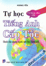 Tự Học Tiếng Anh Cấp Tốc Tặng Kèm Đĩa CD