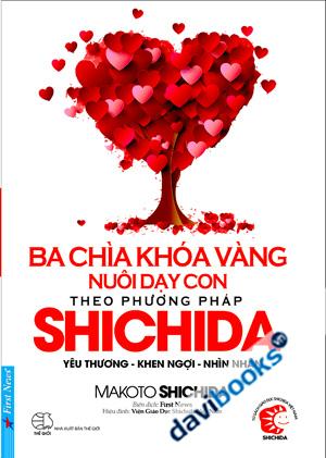 Ba Chìa Khóa Vàng Nuôi Dạy Con Theo Phương Pháp Shichida