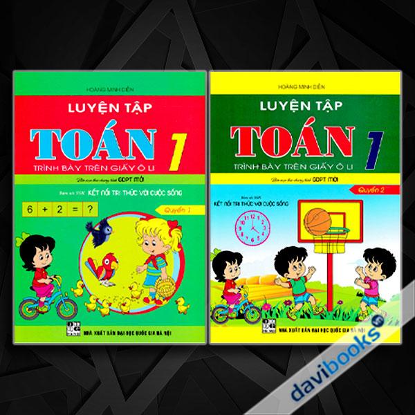 Combo Luyện Tập Toán 1 Trình Bày Trên Giấy Ô Li (Bám Sát SGK Kết Nối Tri Thức Với Cuộc Sống, Bộ 2 Cuốn)