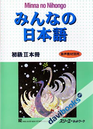 Minna No Nihongo 2 - Nhật Ngữ Căn Bản Minna No Nihongo