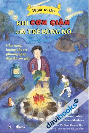 Khi Cơn Giận Của Trẻ Bùng Nổ