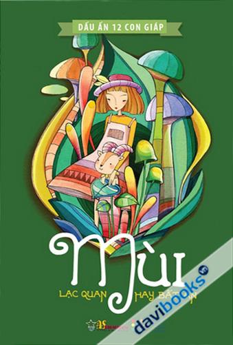 Dấu Ấn 12 Con Giáp Mùi Lạc Quan Hay Bất An