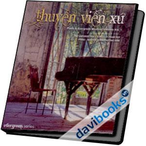 Thuyền Viễn Xứ Piano & Evergreen Music Of Vietnam Vol 1
