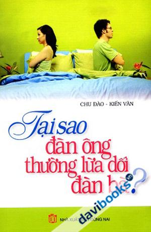 Tại Sao Đàn Ông Thường Lừa Dối Đàn Bà