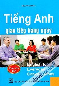 Tiếng Anh Giao Tiếp Hàng Ngày - Kèm CD