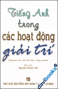 Tiếng Anh Trong Các Hoạt Động Giải Trí - Kèm 1 CD