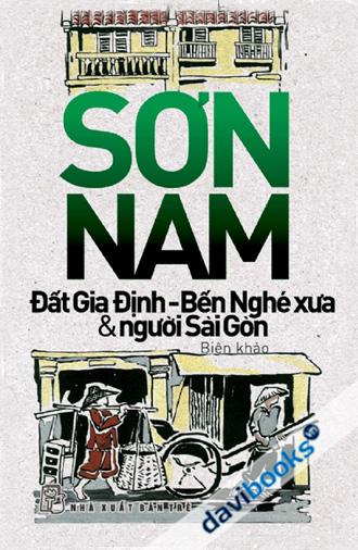 [Davibooks] Đất Gia Định Bến Nghé Xưa Và Người Sài Gòn