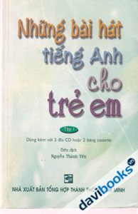 Những Bài Hát Tiếng Anh Hay Nhất Cho Trẻ Em Tập 1