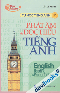 Tự học tiếng anh Tập 1 Phát âm và đọc hiểu tiếng Anh