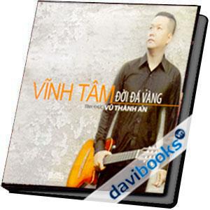 Vĩnh Tâm Đời Đá Vàng Tình Khúc Vũ Thanh An