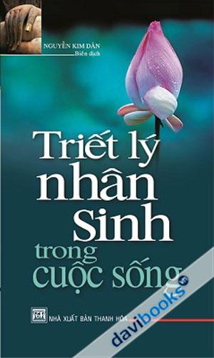 Triết Lý Nhân Sinh Trong Cuộc Sống