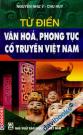 Từ Điển Văn Hóa Phong Tục Cổ Truyền Việt Nam