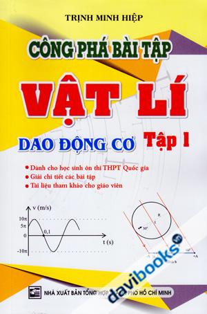 Công Phá Bài Tập Vật Lí Dao Động Cơ Tập 1