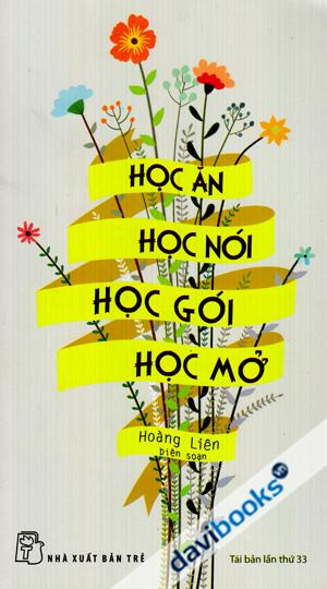 Học Ăn Học Nói Học Gói Học Mở