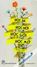 Học Ăn Học Nói Học Gói Học Mở