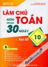 Làm Chủ Môn Toán Trong 30 Ngày Đại Số 10