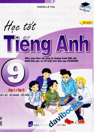 Học Tốt Tiếng Anh 9 Tập 1 Và Tập 2 Đầy Đủ Rõ Ràng Dễ Hiểu Mới Nhất