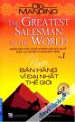 Người Bán Hàng Vĩ Đại Nhất Thế Giới (Tập 1)