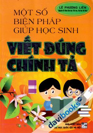 Một Số Biện Pháp Giúp Học Sinh Viết Đúng Chính Tả