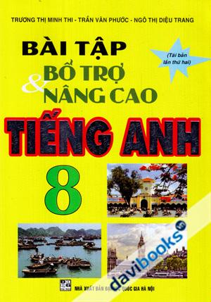 Bài Tập Bổ Trợ Và Nâng Cao Tiếng Anh 8
