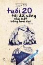 Tuổi 20 Tôi Đã Sống Như Một Bông Hoa Dại