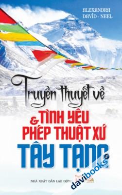 Truyền Thuyết Về Tình Yêu Và Phép Thuật Xứ Tây Tạng