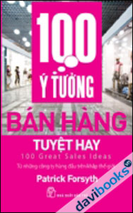 100 Ý Tưởng Bán Hàng Tuyệt Hay