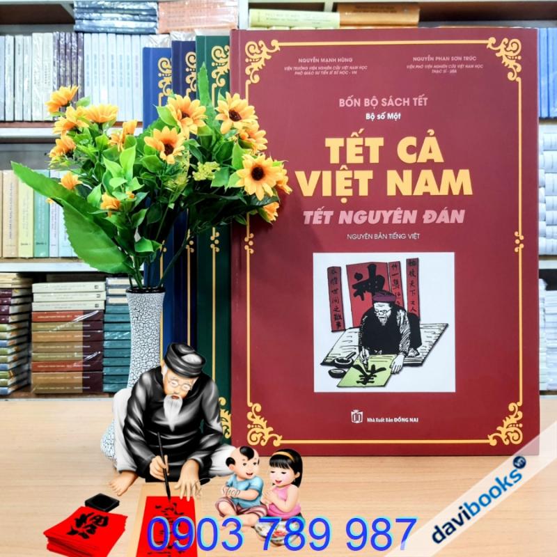 Tết Cả Việt Nam (Bộ 4 Quyển) - PGS. TS Sử Học Nguyễn Mạnh Hùng
