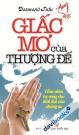 Giấc Mơ Của Thượng Đế Tầm Nhìn Hy Vọng Cho Thời Đại Của Chúng Ta