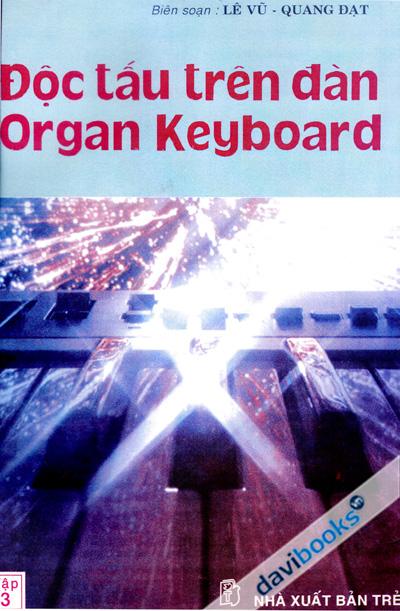 Độc Tấu Trên Đàn Organ Keyboard Tập 3 - Bản Photo Rõ Đẹp