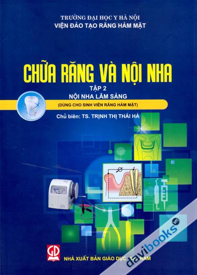Chữa Răng Và Nội Nha Tập 2 Nội Nha Lâm Sàng