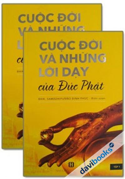 Cuộc Đời Và Những Lời Dạy Của Đức Phật (Bộ 2 Tập)