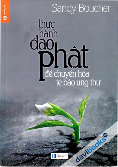 Thực Hành Đạo Phật Để Chuyển Hóa Tế Bào Ung Thư