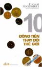 10 Đồng Tiền Thay Đổi Thế Giới 
