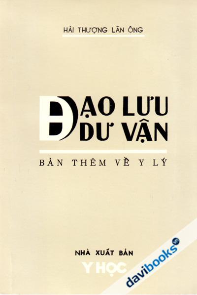 Đạo Lưu Dư Vận (Bàn Thêm Về Y Lý)