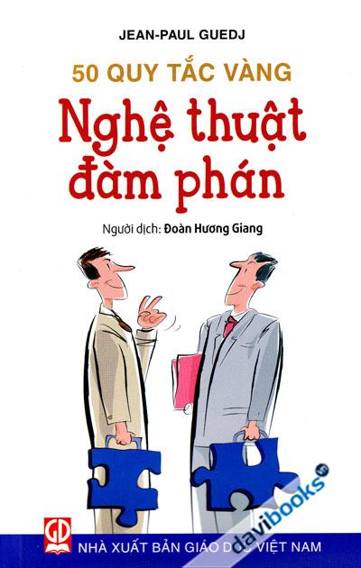 50 Quy Tắc Vàng - Nghệ Thuật Đàm Phán