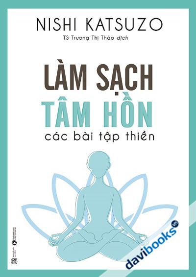 Làm Sạch Tâm Hồn - Các Bài Thiền Tập