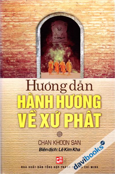 Hướng Dẫn Hành Hương Về Xứ Phật