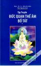 Tập Truyện Đức Quan Thế Âm Bồ Tát Tập 1
