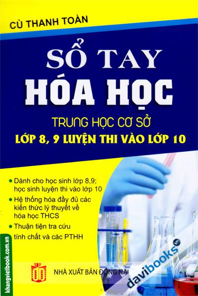 Sổ Tay Hóa Học Trung Học Cơ Sở Lớp 8 9 Luyện Thi Vào Lớp 10