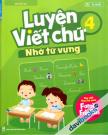Luyện Viết Chữ - Nhớ Từ Vựng 4