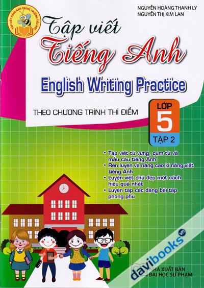 Tập Viết Tiếng Anh Theo Chương Trình Thí Điểm Lớp 5 Tập 2