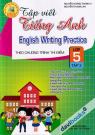 Tập Viết Tiếng Anh Theo Chương Trình Thí Điểm Lớp 5 Tập 2