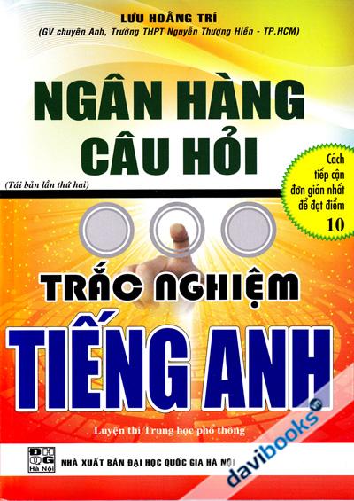 Ngân Hàng Câu Hỏi Trắc Nghiệm Tiếng Anh
