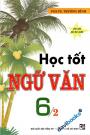 Học Tốt Ngữ Văn 6 Tập 2