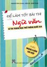Để Làm Tốt Bài Thi Môn Ngữ Văn Kì Thi Trung Học Phổ Thông Quốc Gia (Phần Nghị Luận Xã Hội)