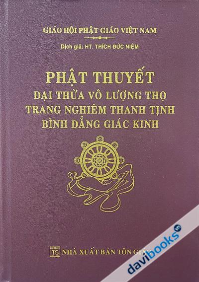 [Kinh Phật] Phật Thuyết Đại Thừa Vô Lượng Thọ Trang Nghiêm Thanh Tịnh Bình Đẳng Giác Kinh (Bìa da)