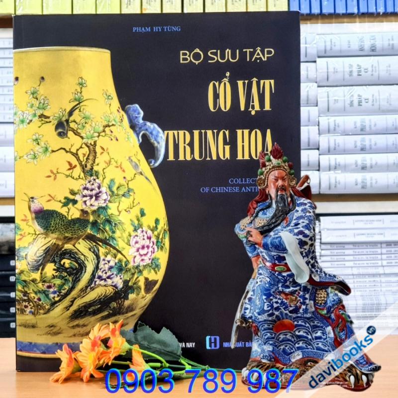 Bộ Sưu Tập Cổ Vật Trung Hoa - Sách Ảnh
