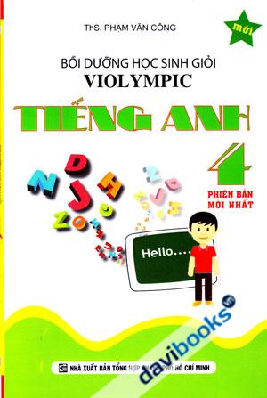 Bồi Dưỡng Học Sinh Giỏi Violympic Tiếng Anh 4 Phiên Bản Mới Nhất